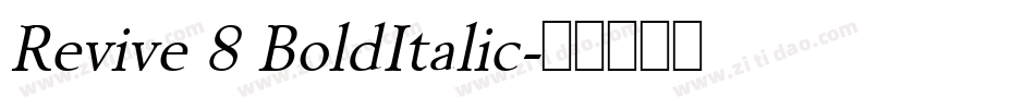 Revive 8 BoldItalic字体转换